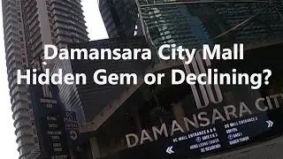 Damansara City Mall: Growth or Decline?