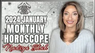 ♉️ Taurus January 2024 Astrology Horoscope by Nadiya Shah