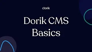 Dorik CMS Basics