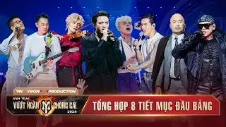 TỔNG HỢP 8 TIẾT MỤC ĐẦU BẢNG | ANH TRAI VƯỢT NGÀN CHÔNG GAI 2024