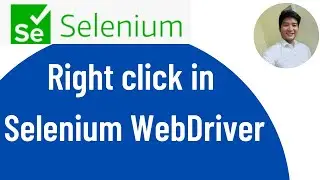 How To perform Right Click In Selenium WebDriver || Right click and Left click