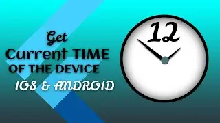 VERY EASY!!!Flutter GET TIME FROM DEVICE