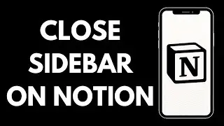 How Can You Close The Sidebar On Notion