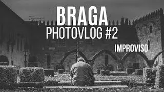 PHOTOVLOG #2 - IMPROVISO | SONY A6500 + SIGMA 30MM