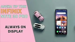 Always on Display Infinix Note 30 Pro