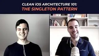 Clean iOS Architecture: The Singleton Pattern