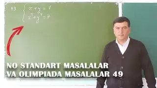 Yuqori darajali tenglamalar sistemasi  | Nostandart masalalar . 49 - dars . Matematika