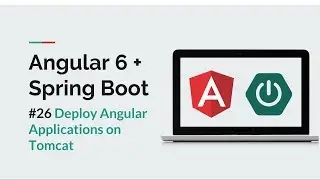 [Angular 6 + Spring Boot] #26 Deploy Angular Apps on Tomcat