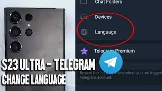 How to change the language for Telegram on Samsung S23 Ultra S23 S23+