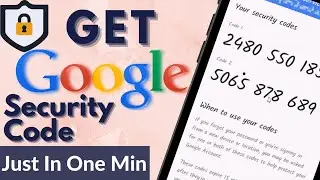 How to Get Security Code for Google Account |  Google Security Verification |  Gmail Security code