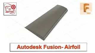 Autodesk- Fusion 360 Model A Airfoil