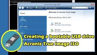 How to create bootable USB Acronis True image iso