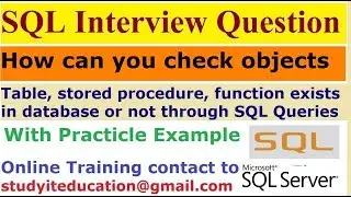 How can you check objects (Table, stored procedure, function... etc) exists in database or not?