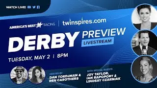Kentucky Derby Live Preview Show -- Tuesday, May 2, 8 PM ET