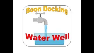 Boon Docking Water Well