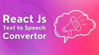 Text to Speech in React Js | React Js Text to Speech Converter Using react-speech-kit