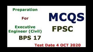 Executive Engineer (CiviL) FPSC  04 OCT 2020 | MCQS | Civil Engineering Content |