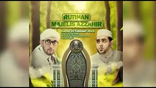 RUTINAN MAJELIS AZZAHIR bersama Habaib dan Masyayikh di Kanzus Sholawat Pekalongan, 2 Februari 2023