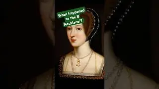 what happened to the B Necklace? #history #anneboleyn #henryviii #englishhistory #tudorhistory