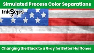 Simulated Process Color Separations Changing the Black to Gray