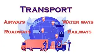 Transport l Need for transport l Road ways, Airways, Waterways & Railways. Class 5 Social Science