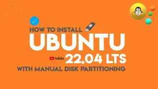 How to Install Ubuntu 22.04 Jammy Jellyfish with Manual Partitions | Ubuntu Manual Partitions Linux