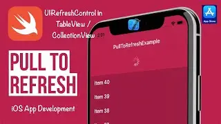 Pull to Refresh iOS App's TableView | CollectionView using UIRefreshControl animation with Swift 5