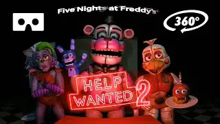 360° VR FNAF HELP WANTED 2 - Virtual Reality Experience