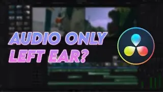How to FIX Audio only in Left Ear | Audio only on one side in Davinci Resolve