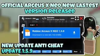 [NEW] 🔥ARCEUS X NEO EXECUTOR NEW LASTEST VERSION 1.5.9 RELEASED | BYPASS CHEAT MOBILE/PC ROBLOX
