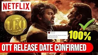 Leo Ott Release date | Leo Hindi Ott Release date |Leo Netflix Release date |Leo Ott Platform Update