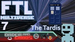 The Tardis Re-Re-Mastered Ep.7 FTL: Multiverse 5.3