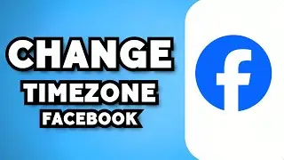 How To Change Timezone On Facebook (2023 Guide)