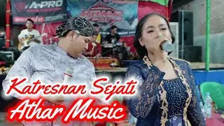 Katresnan Sejati Athar Music Campursari