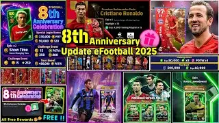 8th Anniversary Celebration Campaign eFootball 2025 !! New Epic & Showtime, Free Coins & Rewards🔥😊