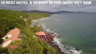 10 Best Hotels Right on the Beach in Phu Quoc . Phu Quoc Island’s MosPopular Beachfront Hotels