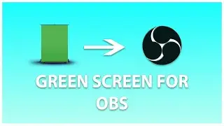 How to use a green-screen for OBS