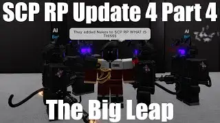 SCP: Roleplay Update 4 Part 4