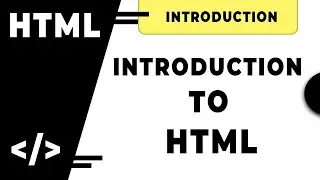 Introduction to HTML | HTML Introduction In Hindi By 