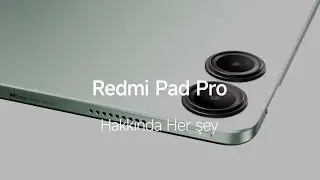 Redmi Pad Pro Hakkında Her Şey