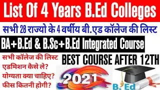 4 Years Integrated B.Ed Course Details and College List. BA B.Ed & B.Sc B.Ed Integrated Course.