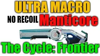 [Бесплатно] Macros Manticore - The Cycle: Frontier NO RECOIL