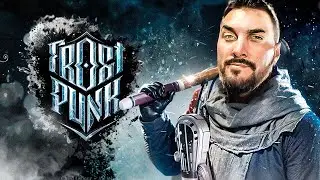 FROSTPUNK: Ковчеги - Полное прохождение