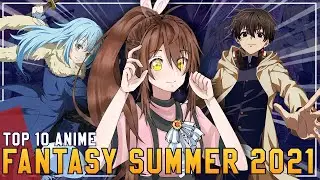 Top 10 Anime Isekai / Fantasy Terbaik Summer 2021