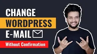 Change WordPress Admin Email Address | Without Confirmation Mail