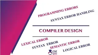 Programming Errors | Syntax Error Handling | Syntax Analyzer | Lecture 8 | Compiler Design