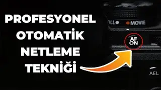 Geri Düğmesi Odaklama (BACK BUTTON FOCUS) nedir? | AF-ON Tuşuyla Netlik Ayarı
