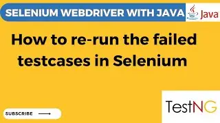 TestNG Tutorial# 16 | How to execute failed testcases in Selenium WebDriver | IRetryAnalyzer