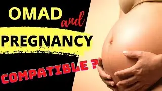 LOE : OMAD & Pregnancy (One Meal A Day, Fasting, Diet... while pregnant)