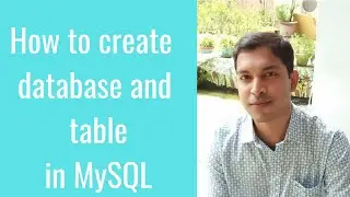 #1 MySQL Tutorial for Beginners | How to create  database and  table in MySQL